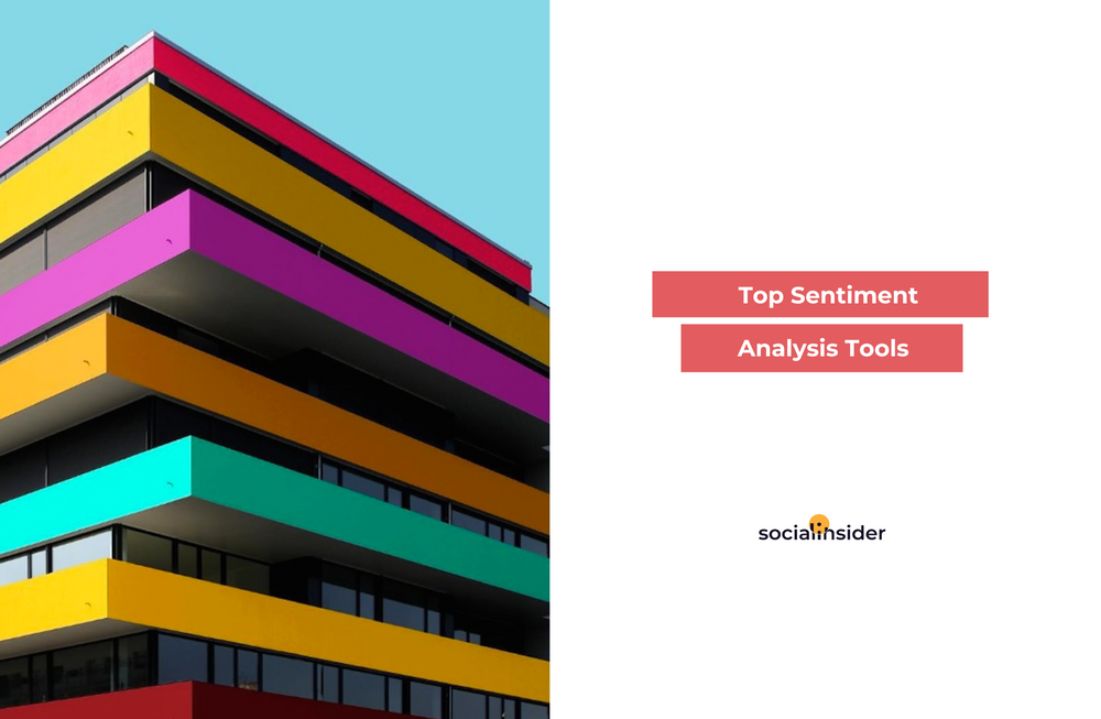 20 Sentiment Analysis Tools to Leverage for Better Business Insights